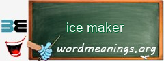 WordMeaning blackboard for ice maker